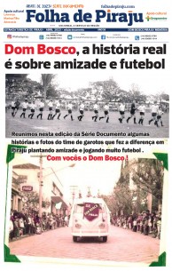 FOLHA DE PIRAJU / SÉRIE DOCUMENTO PUBLICADA EM 2023 SOBRE O DOM BOSCO