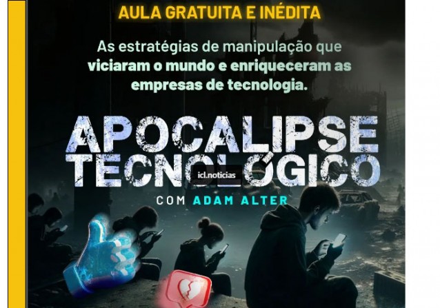 AULA GRATUITA E INÉDITA NO BRASIL : APOCALIPSE TECNOLÓGICO - ENCONTRO  COM ADAM ALTER